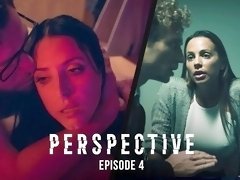 Perspective: Episode 4